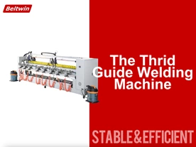 Beltwin Die 3. Führungsschweißmaschine